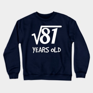 Square Root of 81: 9th Birthday 9 Years Old Boy Girl Crewneck Sweatshirt